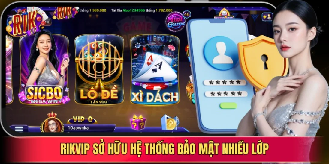 Rikvip sở hữu hệ thống bảo mật nhiều lớp